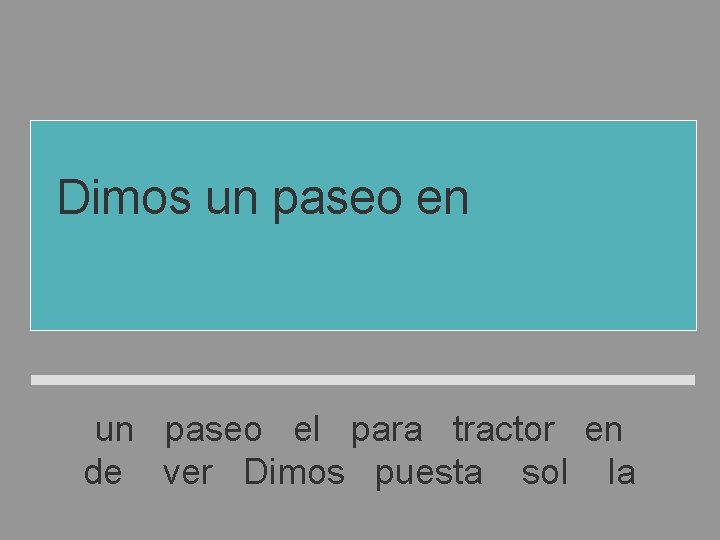 Dimos un paseo en el tractor para ver la puesta de sol un paseo Dimos un paseo en el tractor para ver la puesta de sol un paseo