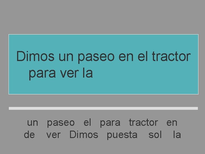 Dimos un paseo en el tractor para ver la puesta de sol un paseo Dimos un paseo en el tractor para ver la puesta de sol un paseo