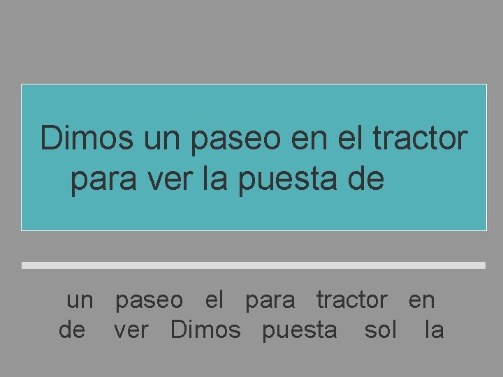 Dimos un paseo en el tractor para ver la puesta de sol un paseo Dimos un paseo en el tractor para ver la puesta de sol un paseo