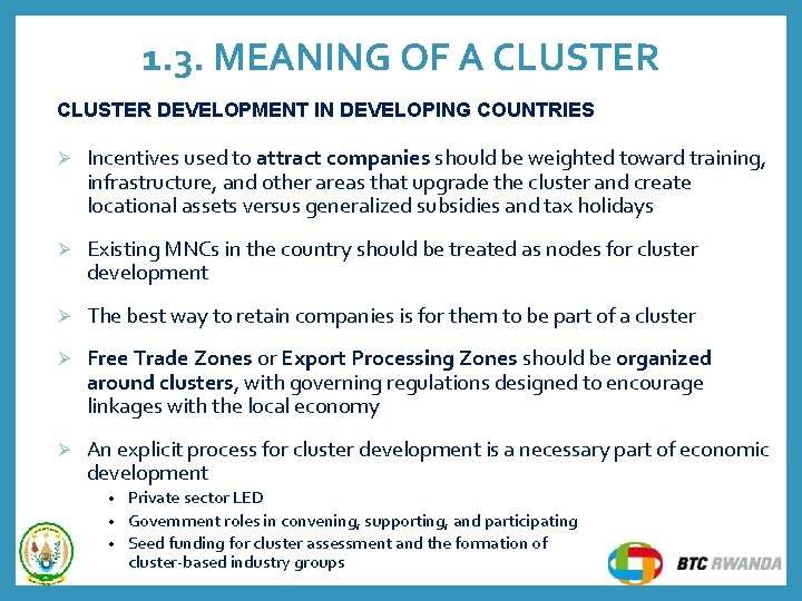 1. 3. MEANING OF A CLUSTER DEVELOPMENT IN DEVELOPING COUNTRIES Ø Incentives used to 1. 3. MEANING OF A CLUSTER DEVELOPMENT IN DEVELOPING COUNTRIES Ø Incentives used to