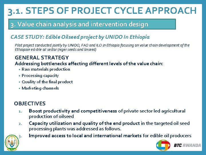 3. 1. STEPS OF PROJECT CYCLE APPROACH 3. Value chain analysis and intervention design 3. 1. STEPS OF PROJECT CYCLE APPROACH 3. Value chain analysis and intervention design