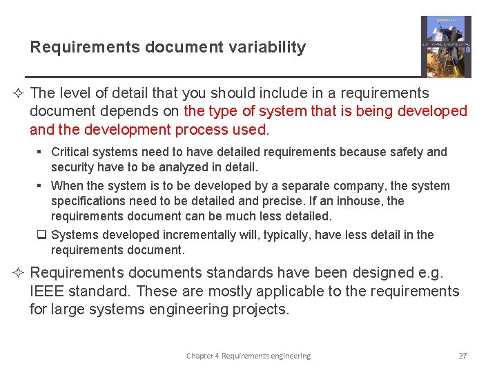 Requirements document variability ² The level of detail that you should include in a