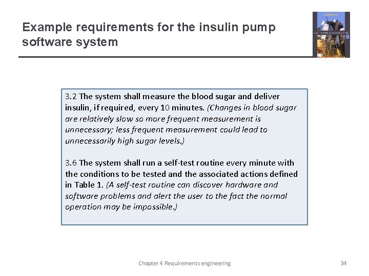Example requirements for the insulin pump software system 3. 2 The system shall measure