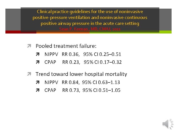 Clinical practice guidelines for the use of noninvasive positive-pressure ventilation and noninvasive continuous positive