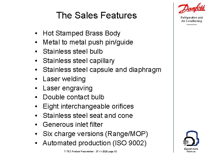 The Sales Features • • • • Refrigeration and Air Conditioning Hot Stamped Brass