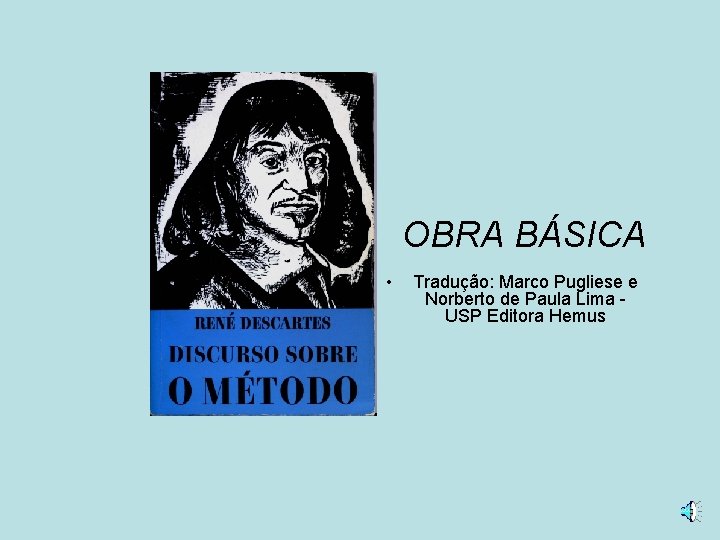 OBRA BÁSICA • Tradução: Marco Pugliese e Norberto de Paula Lima USP Editora Hemus