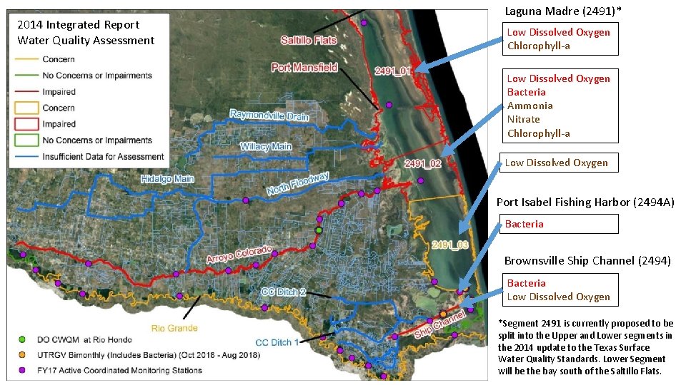 2014 Integrated Report Water Quality Assessment Laguna Madre (2491)* Low Dissolved Oxygen Chlorophyll-a Low