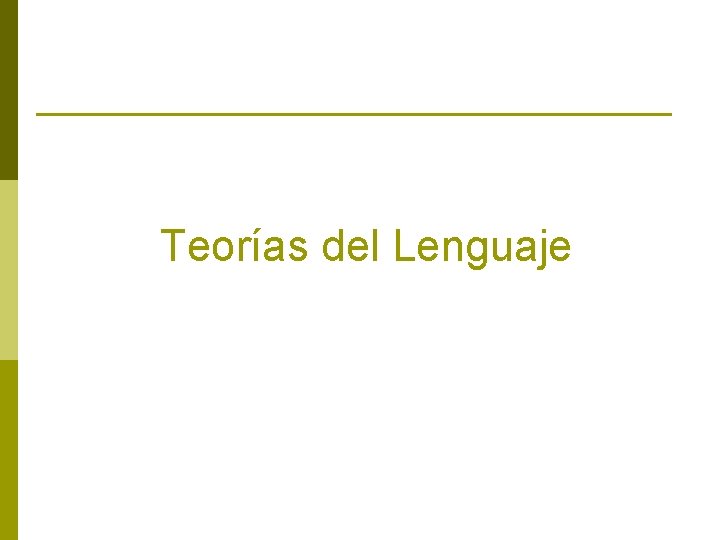 Teorías del Lenguaje 