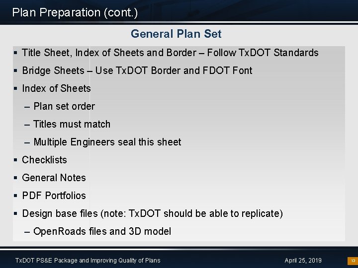 Plan Preparation (cont. ) General Plan Set § Title Sheet, Index of Sheets and