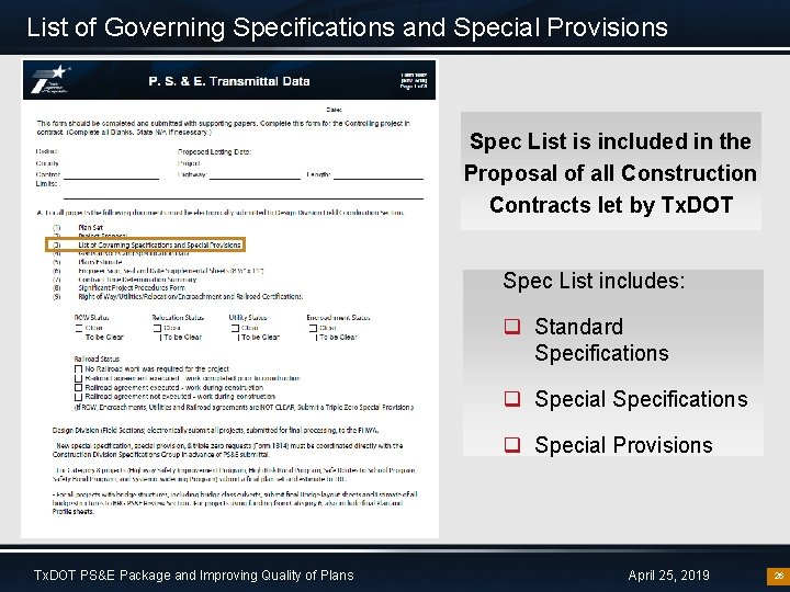 List of Governing Specifications and Special Provisions Spec List is included in the Proposal
