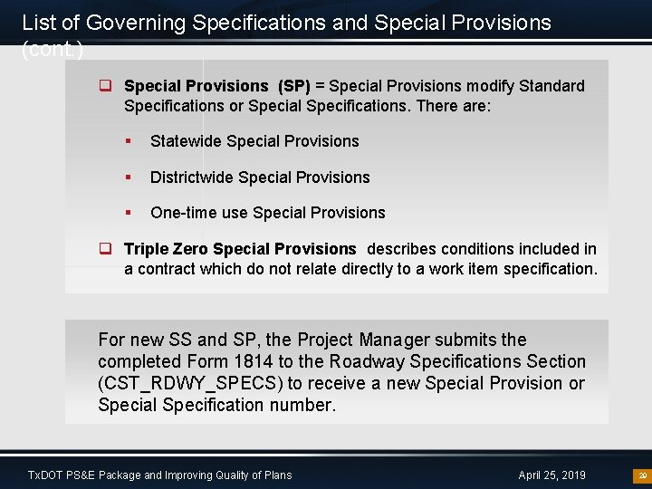 List of Governing Specifications and Special Provisions (cont. ) q Special Provisions (SP) =
