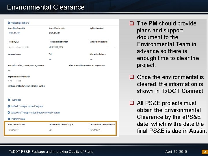 Environmental Clearance q The PM should provide plans and support document to the Environmental