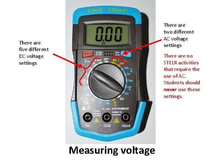 There are two different AC voltage settings There are five different DC voltage settings