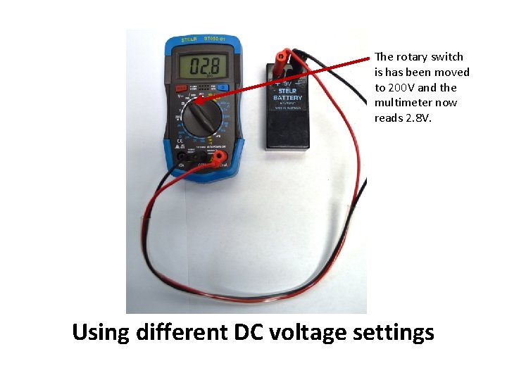 The rotary switch is has been moved to 200 V and the multimeter now