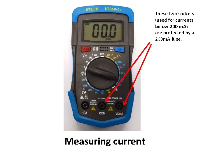 These two sockets (used for currents below 200 m. A) are protected by a