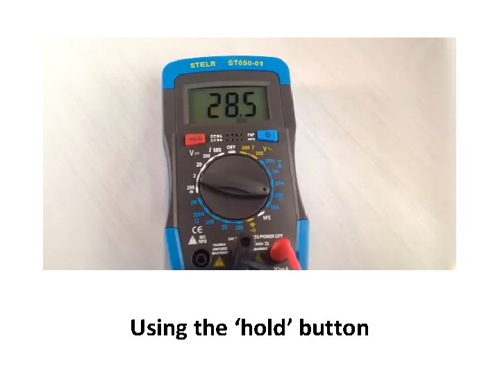 Using the ‘hold’ button 