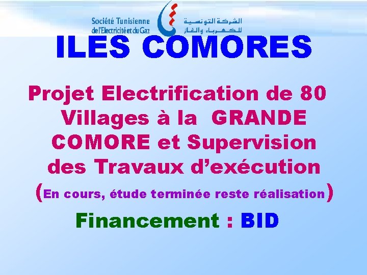 ILES COMORES Projet Electrification de 80 Villages à la GRANDE COMORE et Supervision des