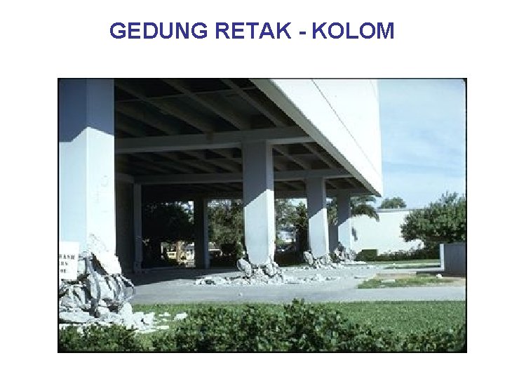 GEDUNG RETAK - KOLOM 