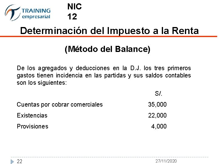 NIC 12 Determinación del Impuesto a la Renta (Método del Balance) De los agregados