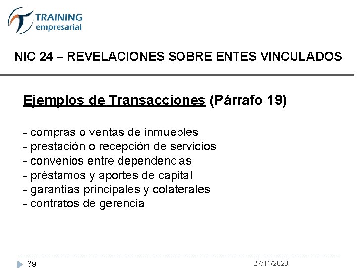 NIC 24 – REVELACIONES SOBRE ENTES VINCULADOS Ejemplos de Transacciones (Párrafo 19) - compras