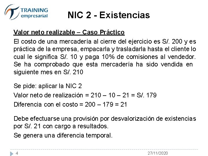 NIC 2 - Existencias Valor neto realizable – Caso Práctico El costo de una