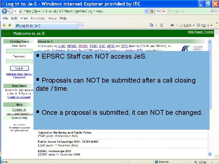 § EPSRC Staff can NOT access Je. S. § Proposals can NOT be submitted