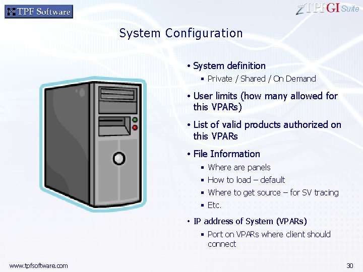 Suite System Configuration • System definition § Private / Shared / On Demand •