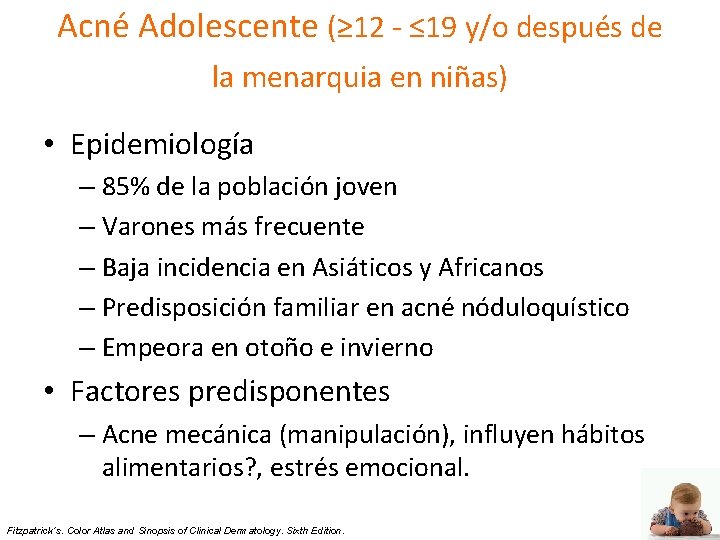 Acné Adolescente (≥ 12 - ≤ 19 y/o después de la menarquia en niñas)