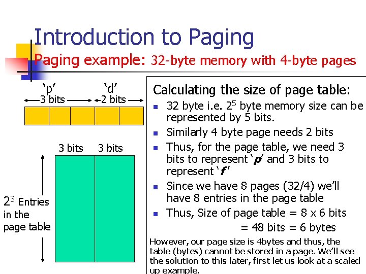 Introduction to Paging example: 32 -byte memory with 4 -byte pages ‘p’ 3 bits