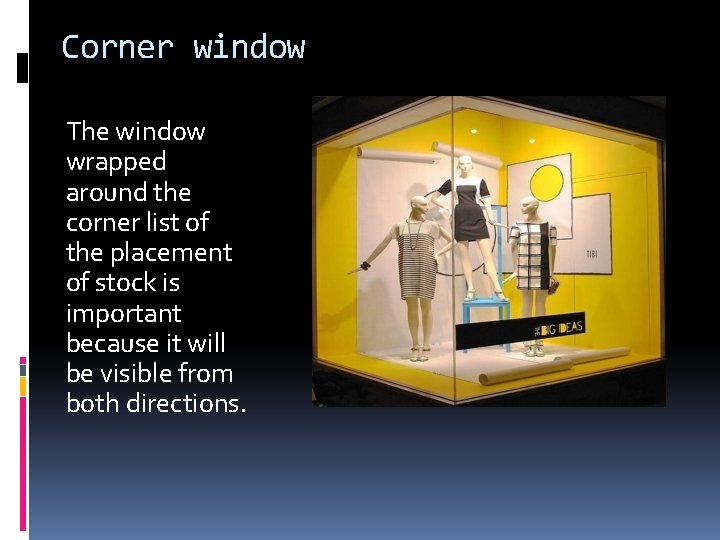 Corner window The window wrapped around the corner list of the placement of stock