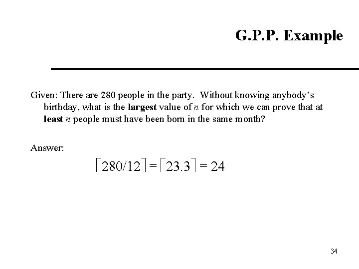 G. P. P. Example Given: There are 280 people in the party. Without knowing