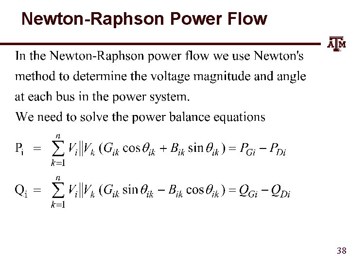 Newton-Raphson Power Flow 38 
