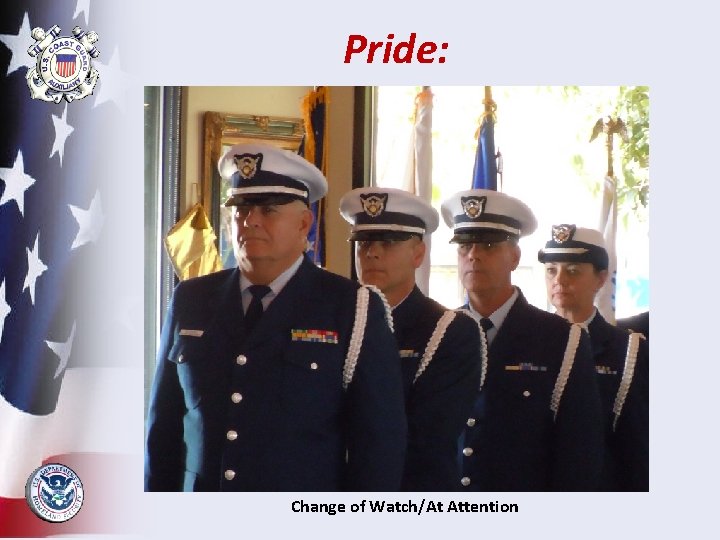 Pride: Change of Watch/At Attention 