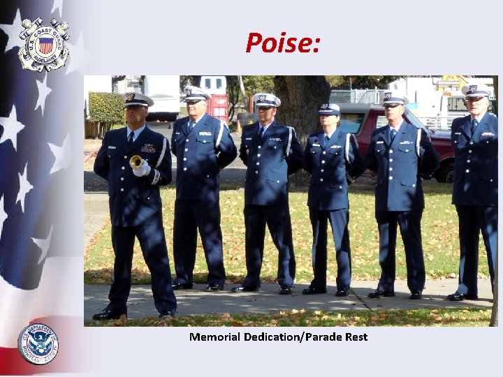 Poise: Memorial Dedication/Parade Rest 