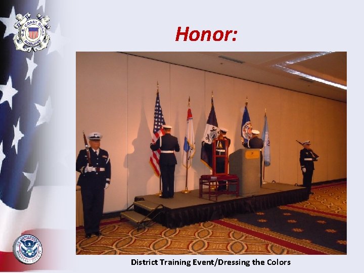 Honor: District Training Event/Dressing the Colors 