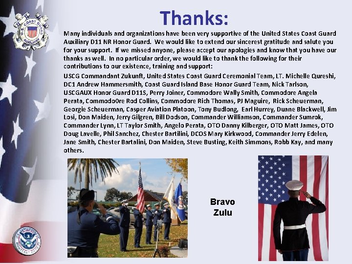 Thanks: Many individuals and organizations have been very supportive of the United States Coast
