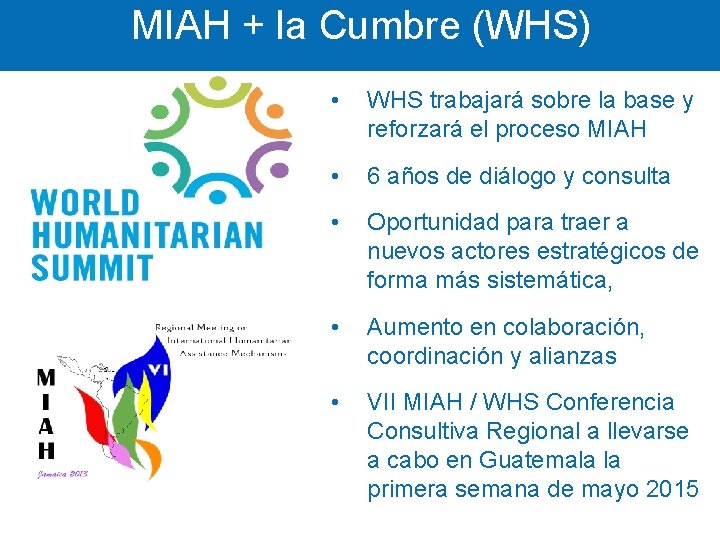 + la Cumbre (WHS) THE MIAH FUTRE • WHS trabajará sobre la base y