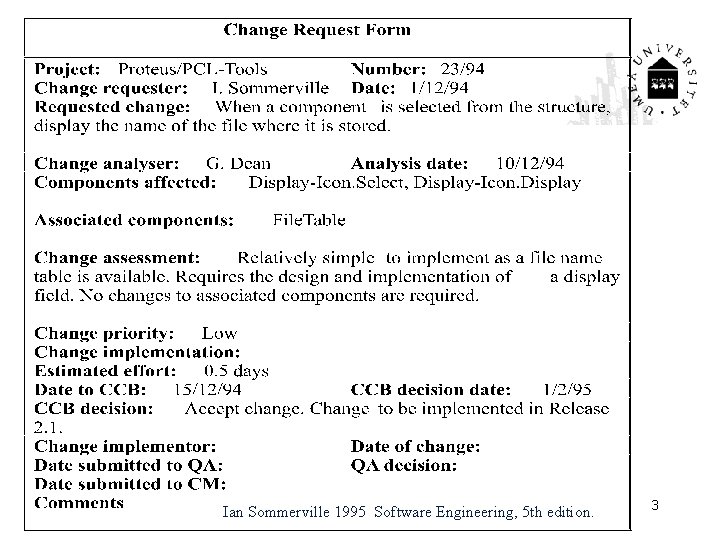 Ian Sommerville 1995 Software Engineering, 5 th edition. 3 