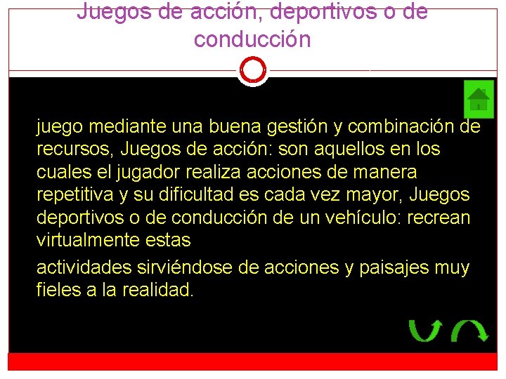 Juegos de acción, deportivos o de conducción juego mediante una buena gestión y combinación