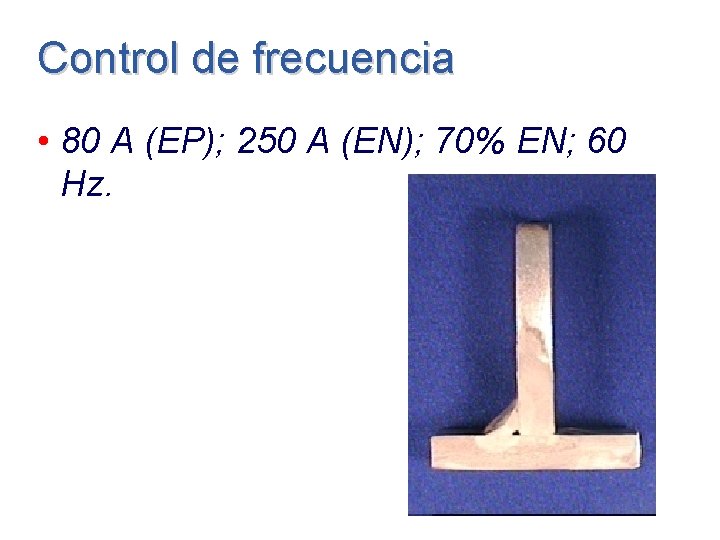 Control de frecuencia • 80 A (EP); 250 A (EN); 70% EN; 60 Hz.