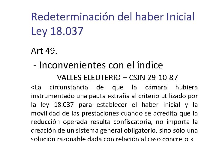 Redeterminación del haber Inicial Ley 18. 037 Art 49. - Inconvenientes con el índice