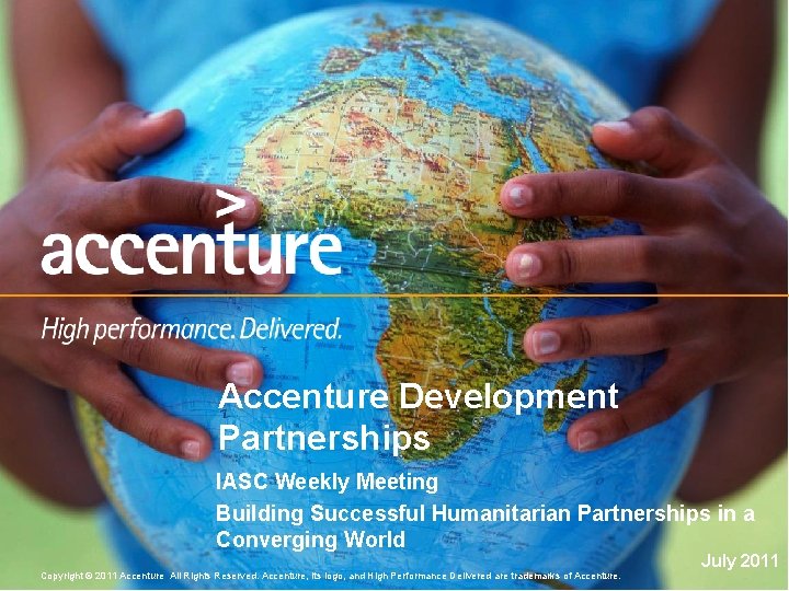 Accenture Development Partnerships IASC Weekly Meeting Building Successful Humanitarian Partnerships in a Converging World