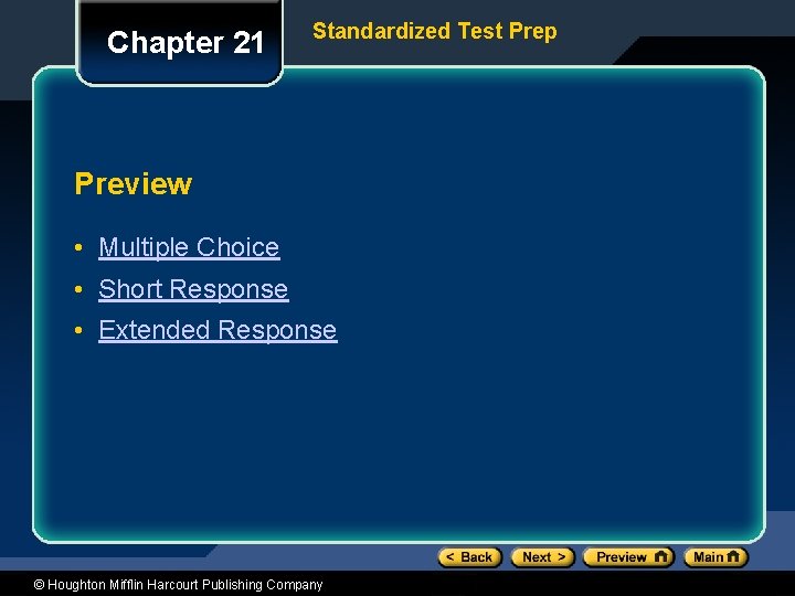 Chapter 21 Standardized Test Prep Preview • Multiple Choice • Short Response • Extended