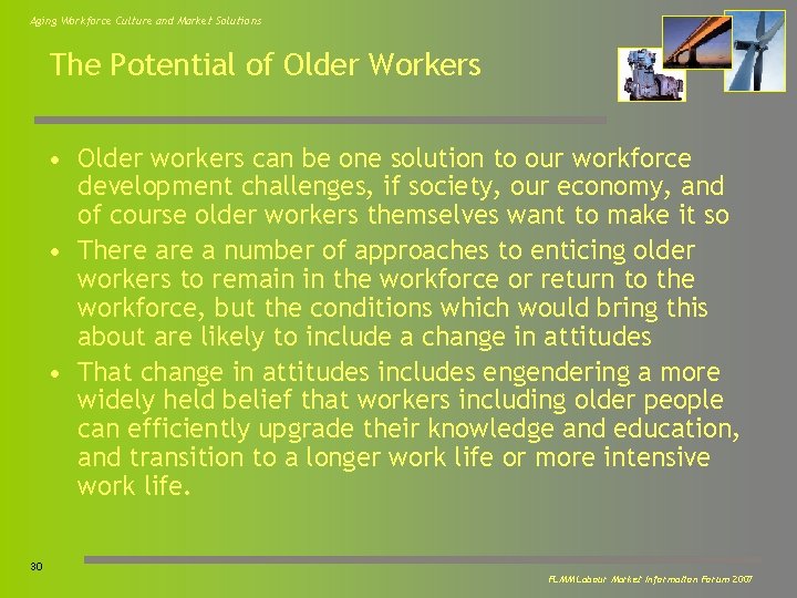 Aging Workforce Culture and Market Solutions The Potential of Older Workers • Older workers