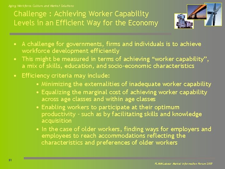 Aging Workforce Culture and Market Solutions Challenge : Achieving Worker Capability Levels in an