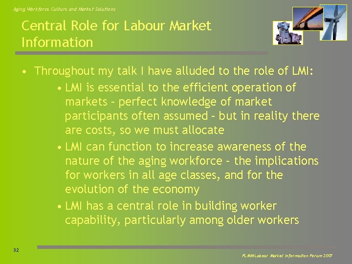 Aging Workforce Culture and Market Solutions Central Role for Labour Market Information • Throughout