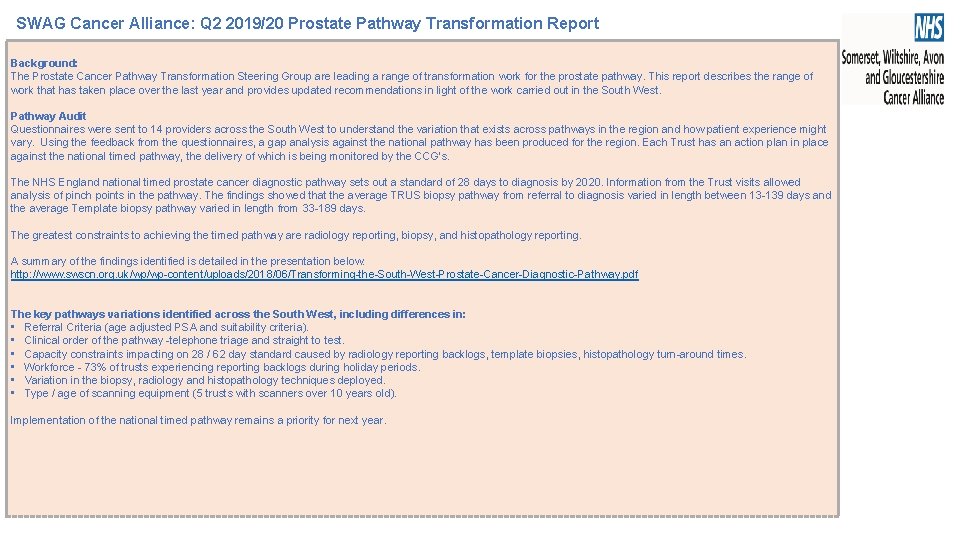 SWAG Cancer Alliance: Q 2 2019/20 Prostate Pathway Transformation Report Background: The Prostate Cancer SWAG Cancer Alliance: Q 2 2019/20 Prostate Pathway Transformation Report Background: The Prostate Cancer