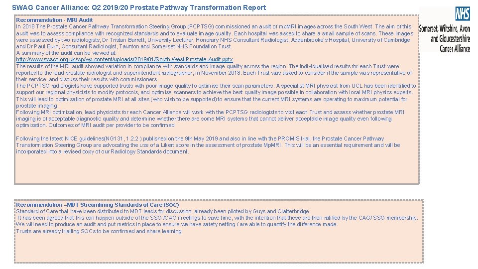 SWAG Cancer Alliance: Q 2 2019/20 Prostate Pathway Transformation Report Recommendation - MRI Audit SWAG Cancer Alliance: Q 2 2019/20 Prostate Pathway Transformation Report Recommendation - MRI Audit