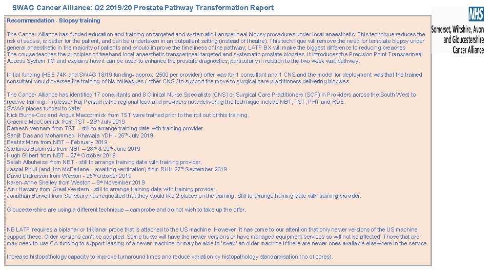 SWAG Cancer Alliance: Q 2 2019/20 Prostate Pathway Transformation Report Recommendation - Biopsy training SWAG Cancer Alliance: Q 2 2019/20 Prostate Pathway Transformation Report Recommendation - Biopsy training