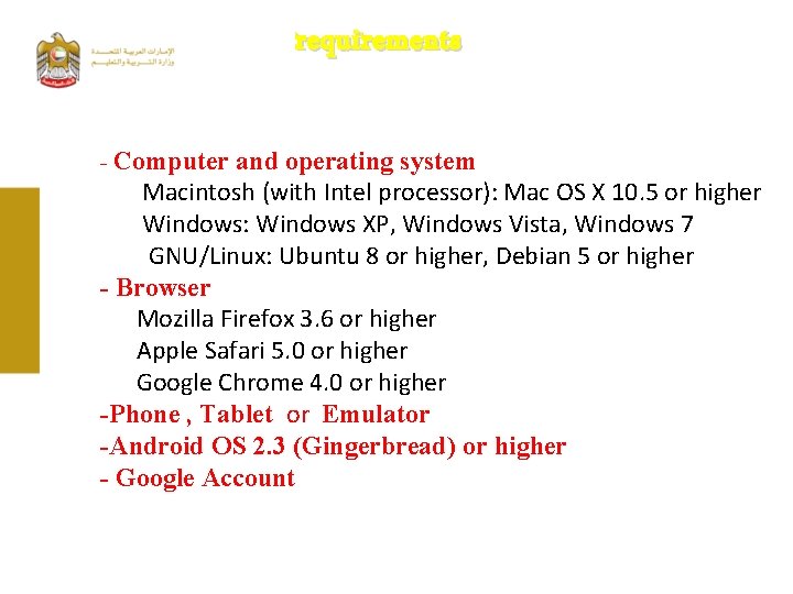 requirements - Computer and operating system Macintosh (with Intel processor): Mac OS X 10.